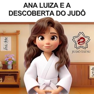 Livro ANA LUIZA E A DESCOBERTA DO JUDÔ