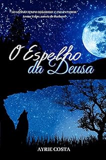Livro O Espelho da Deusa: Volume Único