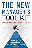 51z73GEw0lL. SL160  The New Manager’s Tool Kit: 21 Things You Need to Know to Hit the Ground Running