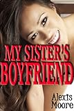 My Sister's Boyfriend (Almost Taboo Stories)