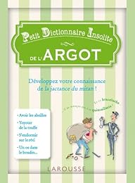 Petit dictionnaire insolite de l'argot