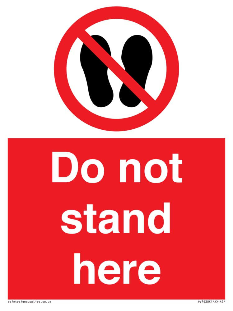 Do not stand here Sign - 150x200mm - A5P