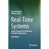 Real-Time Systems: Design Principles for Distributed Embedded Applications