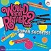 Would You Rather...? Super Secrets!: Over 300 Fiercely Fascinating Questions to Ask Your Friends