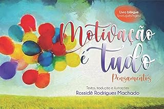 Livro Motivação é Tudo