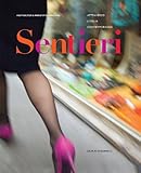 Sentieri: Attraverso L'Italia Contemporanea