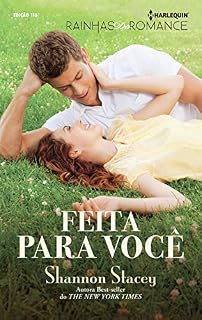 Livro Feita Para Você (Harlequin Rainhas do Romance Livro 116)