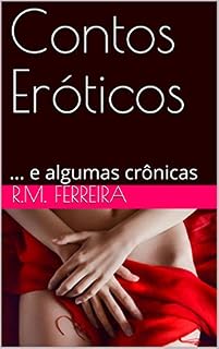 Livro Contos Eróticos: ... e algumas crônicas