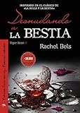 Desnudando a La Bestia: Tiger Rose II (Spanish Edition)