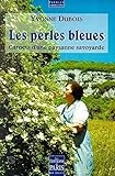 Les perles bleues: Carnets d'une paysanne savoyarde (Paroles singuli`eres) (French Edition) by