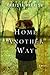Home Another Way by Christa Parrish