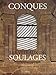 Conques: Les vitraux de Soulages (French Edition) by 