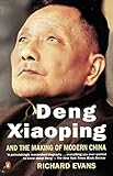 Deng Xiaoping and the Making of Modern China by 