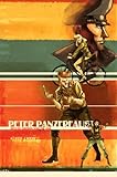Peter Panzerfaust Deluxe Edition by Kurtis J. Wiebe, Tyler Jenkins