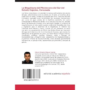 La Megafauna del Pleistoceno del Sur del Estado Cojedes, Venezuela: Los megamamíferos de la región de Zanja de Lira (Spanish Edition)