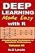 Deep Learning Made Easy with R: Breakthrough Techniques to Transform Performance