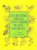 Ayurvedic Drugs and Their Plant Sources, Sivarajan, V. V. and Balachandran, Indira, 8120408284