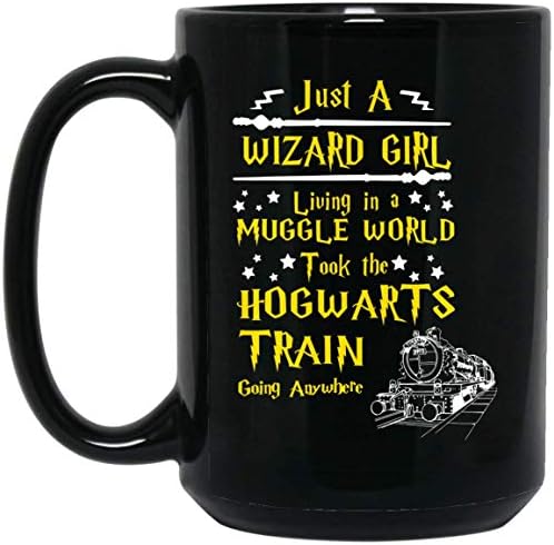 Just a wizard girl live in world of muggles Harry Potter 15Oz Black Ceramic Coffee Mug