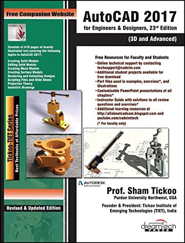 AutoCAD 2017 for Engineers & Designers, 23ed: 3D and Advanced