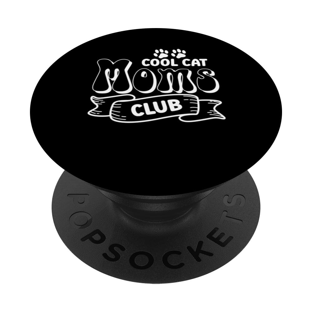 Cat Mom Club Cat Lover's Kitty Mom Cool Owner PopSockets Swappable PopGrip