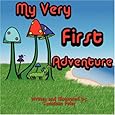 My Very First Adventure