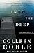 Into the Deep: A Rock Harbor Novel (Rock Harbor Series Book 3) by Colleen Coble