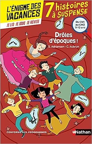 L Enigme Des Vacances Du Cm1 Au Cm2 Droles D Epoques Amazon Co Uk Adriansen Sophie Aubrun Claudine Delvaux Claire Hinder Carine Lanquetin Anne Sophie Eder Sylvie Laprade Marie Ligier De Tran Duc Marie Helene Cheval Maelle