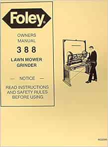 FOLEY 388 Lawn Mower Blade Grinder Operator's & Parts Manual: Misc