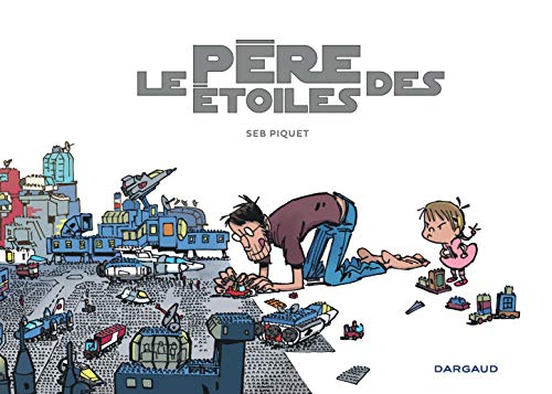 Le père des étoiles by Seb Piquet