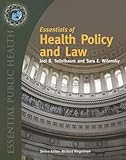 Essentials of Public Health Law and Policy, Joel B. Teitelbaum, Sara E. Wilensky, 076373442X