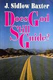 Does God Still Guide?