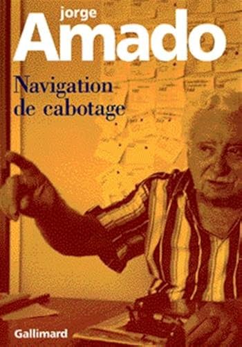Download Navigation de cabotage: Notes pour des mémoires que je n'écrirai jamais PDF