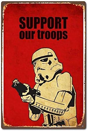 UKTT Support Our Troops Vintage Retro Tin Sign Pin up Metal Sign Metal Poster Metal Decor Wall Sticker Wall Sign Wall Poster Wall Decor,Star Wars Garage Home Bar Pub Store Shop Hotel Man Cave Club