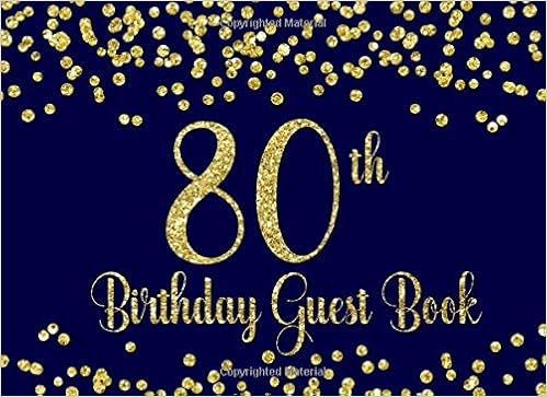 80th Birthday Guest Book Blue With Gold Glitter Birthday Party