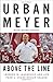 Above the Line: Lessons in Leadership and Life from a Championship Season