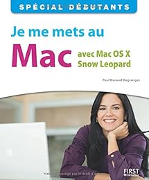 Je me mets au Mac avec Mac OS X Snow Leopard