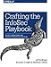 Crafting the InfoSec Playbook: Security Monitoring and Incident Response Master Plan by Jeff Bollinger, Brandon Enright