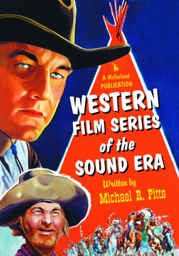 Western Film Series of the Sound Era by Michael R. Pitts (Hardcover)