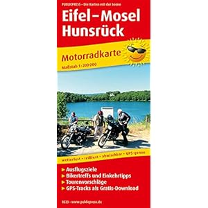 Eifel – Mosel – Hunsrück: Motorradkarte mit Ausflugszielen, Einkehr- & Freizeittipps und Tourenvorschlägen, wetterfest, reissfest, abwischbar, GPS-genau. 1:200000