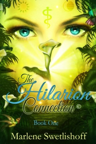 The Hilarion Connection©, Book One (Volume 1)