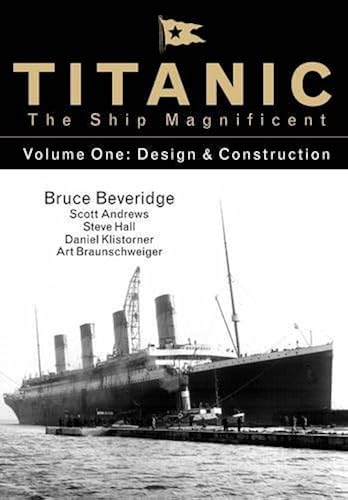 Download Titanic the Ship Magnificent: Design & Construction PDF