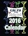 Alcohol Drink Adult Coloring Book 2016 Calendar: Recipes Included by 