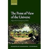 The Point of View of the Universe: Sidgwick and Contemporary Ethics