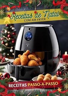 Livro Receitas de Natal com Air Fryer: Uma Aventura Culinária Festiva