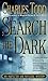 Search the Dark: An Inspector Ian Rutledge Mystery by 