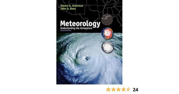 Meteorology Understanding The Atmosphere With Cengagenow Printed Access Card Available Titles Cengagenow Ackerman Steven Knox John A 9780495108924 Amazon Com Books