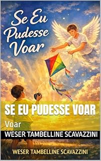 Livro SE EU PUDESSE VOAR : Voar