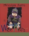 Mission Falls, Wee Knits Too