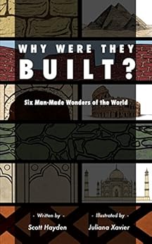 Why Were They Built Six Man Made Wonders Of The World