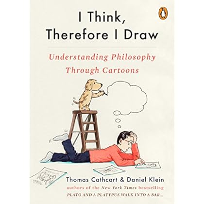 I Think, Therefore I Draw: Understanding Philosophy Through Cartoons
